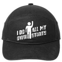 I Do All My Own Stunts 7-Panel Snapback Hat
