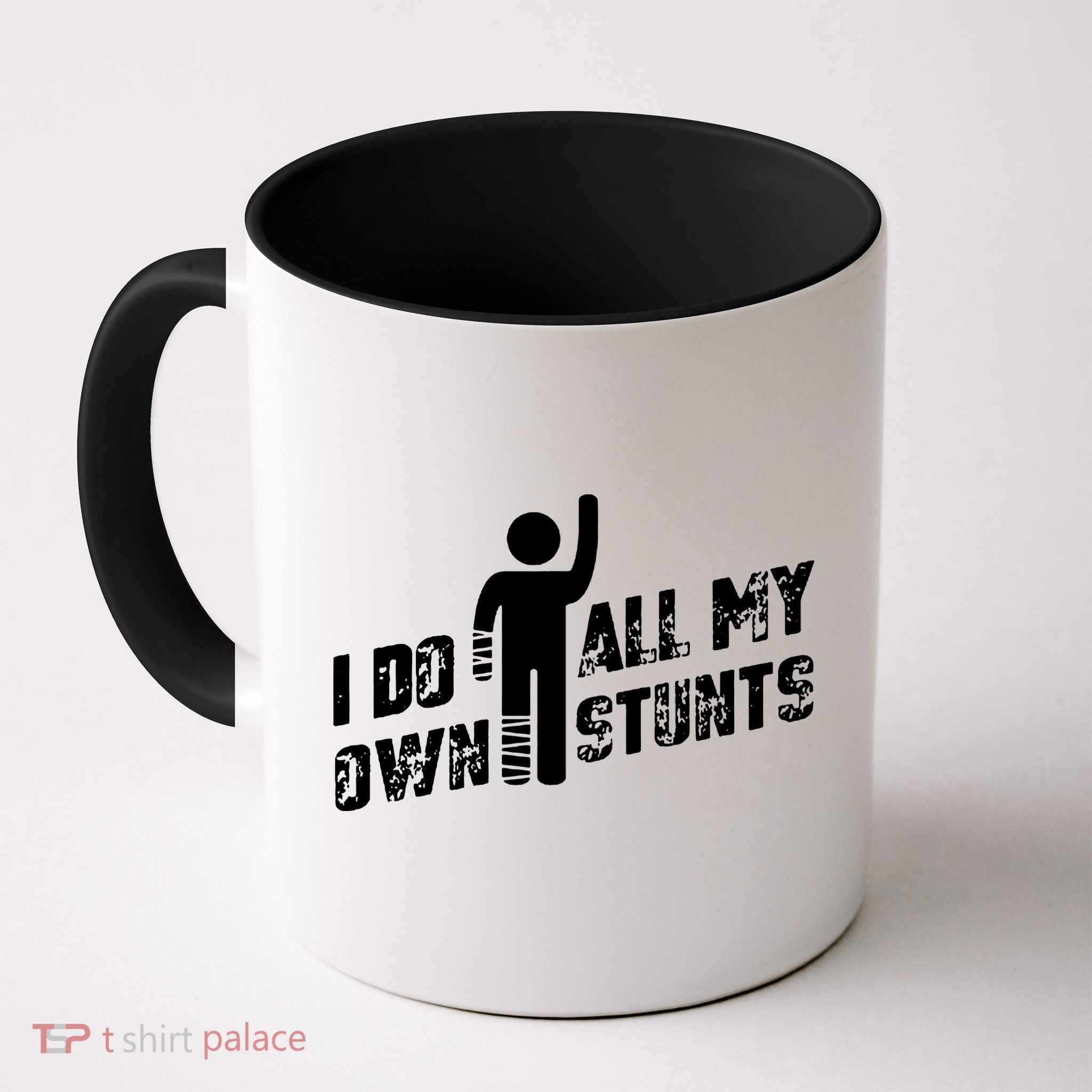 I Do All My Own Stunts Mug