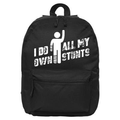 I Do All My Own Stunts 16 in Basic Backpack