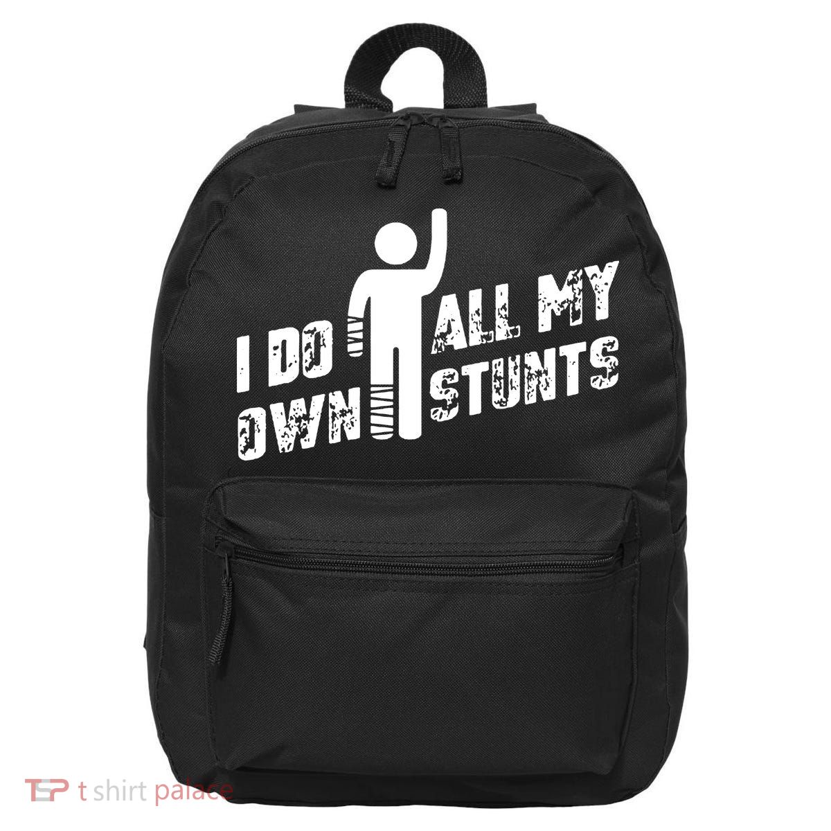 I Do All My Own Stunts 16 in Basic Backpack