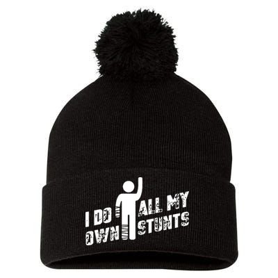 I Do All My Own Stunts Pom Pom 12in Knit Beanie