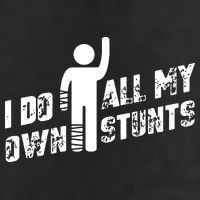 I Do All My Own Stunts Golf Towel