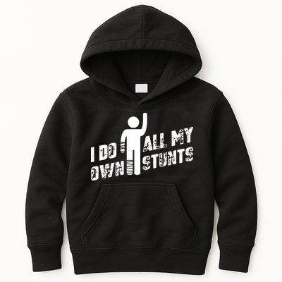 I Do All My Own Stunts Kids Hoodie