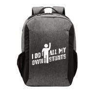 I Do All My Own Stunts Vector Backpack