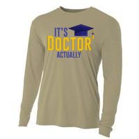 ItS Doctor Actually Phd Academic Achievement Cooling Performance Long Sleeve Crew