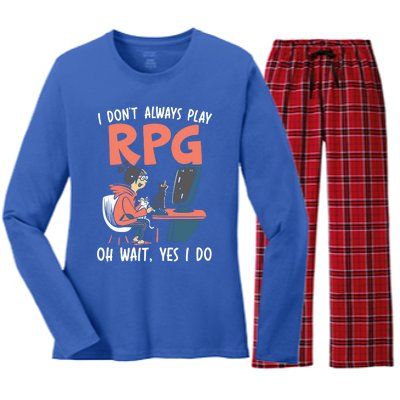 I Dont Always Play Rpg Oh Wait Yes I Do Video Game Funny Gift Women's Long Sleeve Flannel Pajama Set 