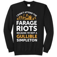 I didn’t attend the Farage Riots Sweatshirt