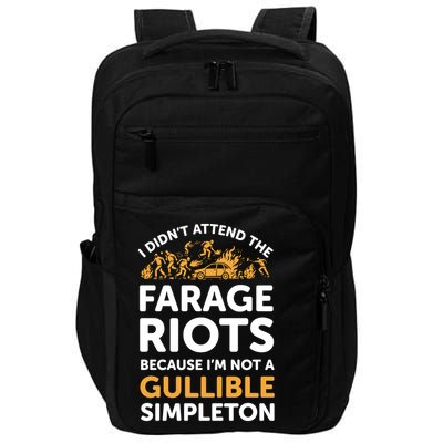 I didn’t attend the Farage Riots Impact Tech Backpack