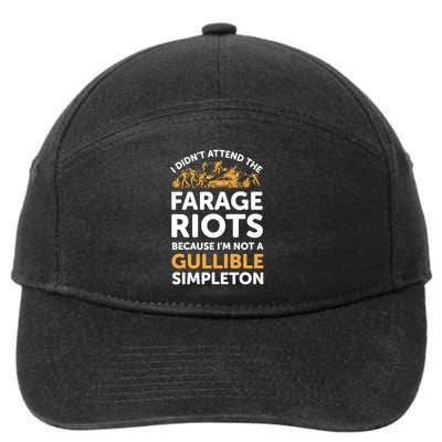 I didn’t attend the Farage Riots 7-Panel Snapback Hat