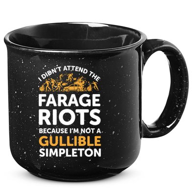 I didn’t attend the Farage Riots 15oz Campfire Ceramic Mug