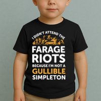 I didn’t attend the Farage Riots Toddler T-Shirt