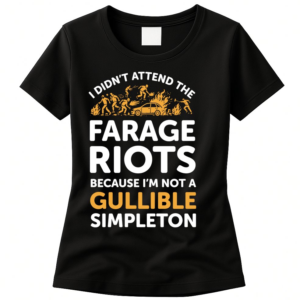 I didn’t attend the Farage Riots Womens T-Shirt