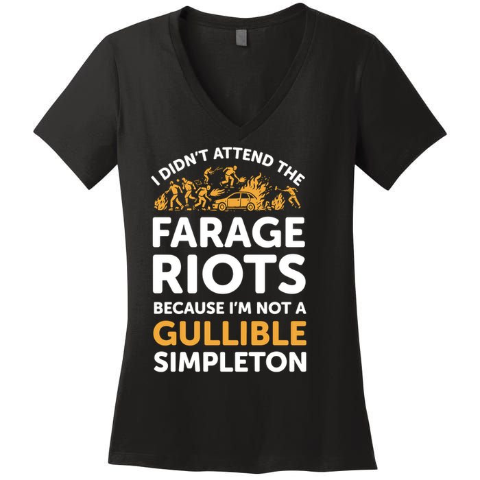 I didn’t attend the Farage Riots Women's V-Neck T-Shirt