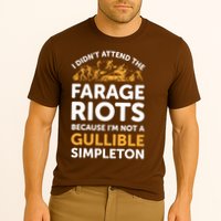 I didn’t attend the Farage Riots Cooling Performance Crew T-Shirt