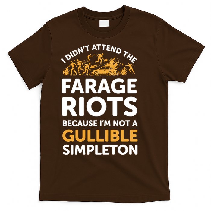 I didn’t attend the Farage Riots T-Shirt