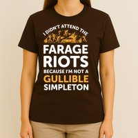 I didn’t attend the Farage Riots T-Shirt
