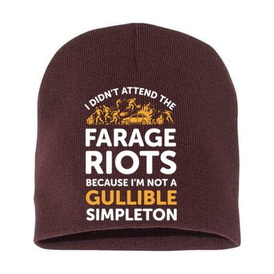 I didn’t attend the Farage Riots Short Acrylic Beanie