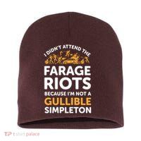 I didn’t attend the Farage Riots Short Acrylic Beanie