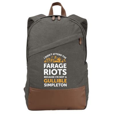 I didn’t attend the Farage Riots Cotton Canvas Backpack