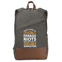 I didn’t attend the Farage Riots Cotton Canvas Backpack