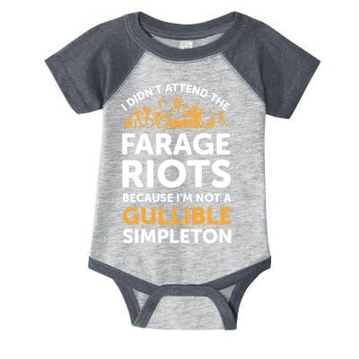 I didn’t attend the Farage Riots Infant Baby Jersey Bodysuit