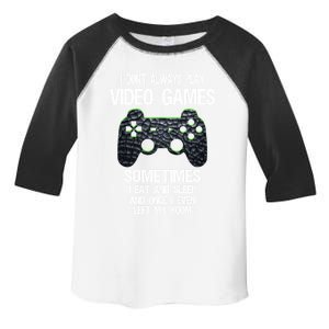 I DonT Always Play Video Games Funny Gamer Ns Funny Gift Toddler Fine Jersey T-Shirt