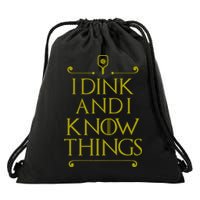 I Dink And I Know Things Funny Pickleball Drawstring Bag