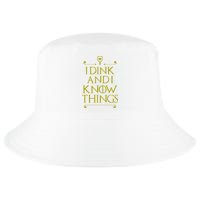 I Dink And I Know Things Funny Pickleball Cool Comfort Performance Bucket Hat