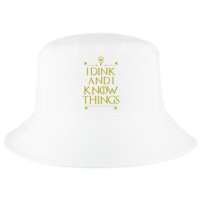I Dink And I Know Things Funny Pickleball Cool Comfort Performance Bucket Hat