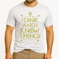 I Dink And I Know Things Funny Pickleball Performance Shirt
