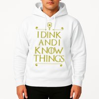 I Dink And I Know Things Funny Pickleball Hoodie