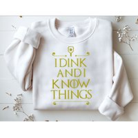 I Dink And I Know Things Funny Pickleball Sweatshirt