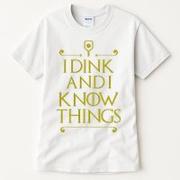 I Dink And I Know Things Funny Pickleball Tall T-Shirt