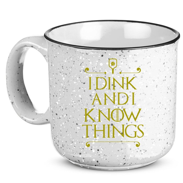I Dink And I Know Things Funny Pickleball 15oz Campfire Ceramic Mug
