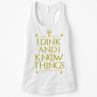 I Dink And I Know Things Funny Pickleball Womens Tank Top