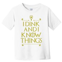 I Dink And I Know Things Funny Pickleball Toddler T-Shirt