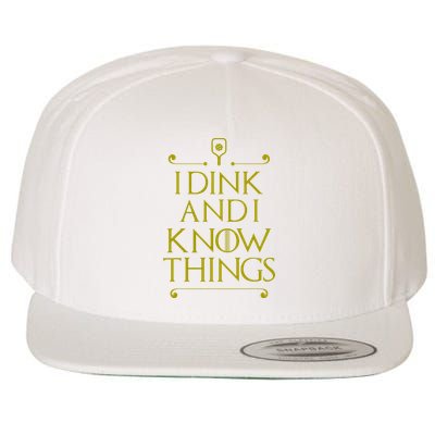 I Dink And I Know Things Funny Pickleball Wool Snapback Cap