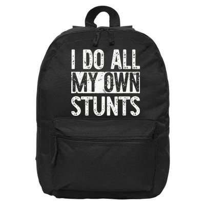 I Do All My Own Stunts Get Well Gifts Funny Injury Leg 16 in Basic Backpack