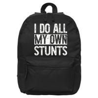 I Do All My Own Stunts Get Well Gifts Funny Injury Leg 16 in Basic Backpack