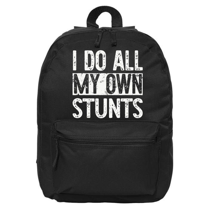 I Do All My Own Stunts Get Well Gifts Funny Injury Leg 16 in Basic Backpack