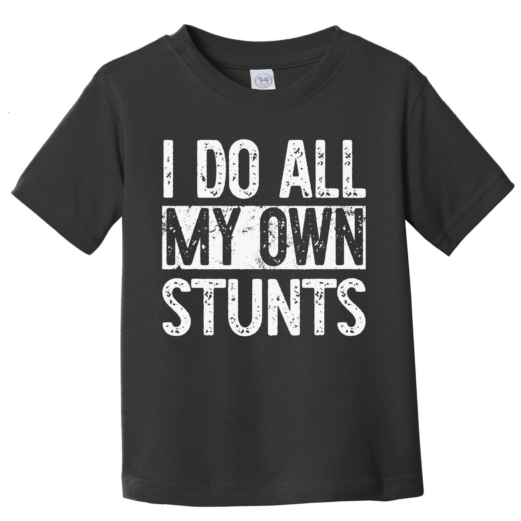 I Do All My Own Stunts Get Well Gifts Funny Injury Leg Toddler T-Shirt