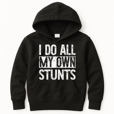 I Do All My Own Stunts Get Well Gifts Funny Injury Leg Kids Hoodie
