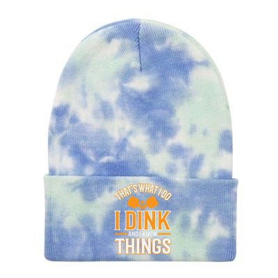 I Dink And I Know Things Funny Pickleball Gift Tie Dye 12in Knit Beanie