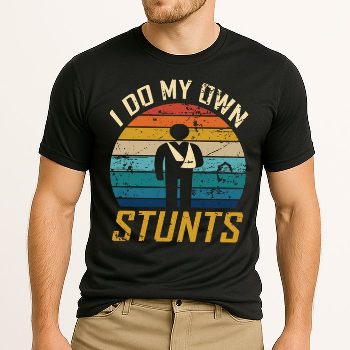 I Do All My Own Stunts Funny Broken Bones Adult And Cute Gift Cooling Performance Crew T-Shirt