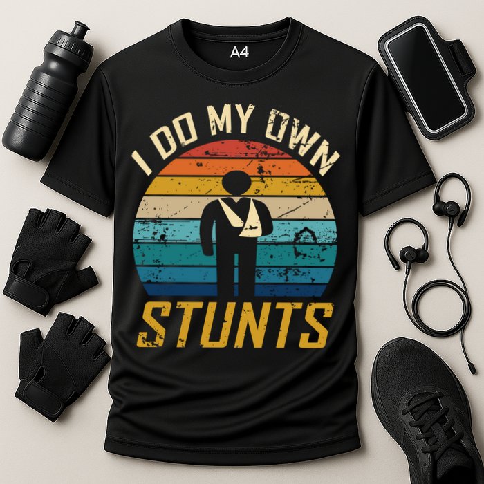 I Do All My Own Stunts Funny Broken Bones Adult And Cute Gift Cooling Performance Crew T-Shirt