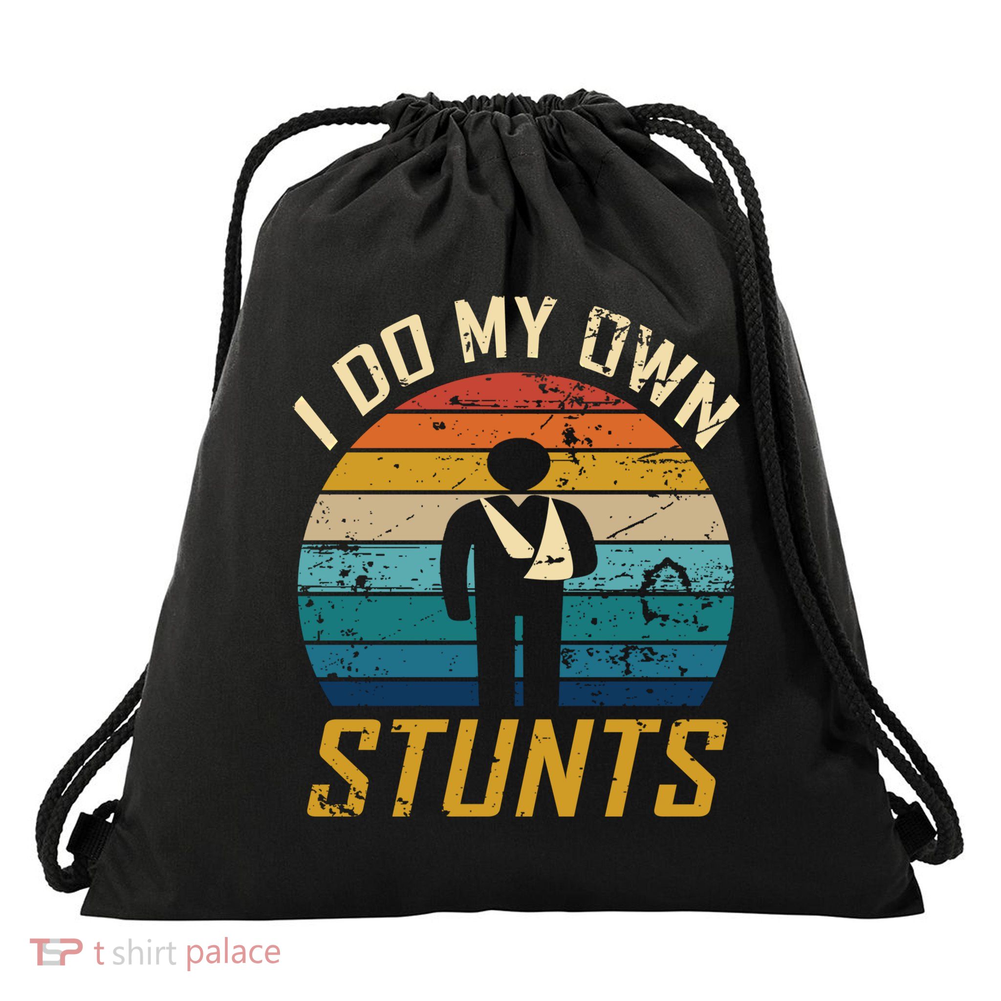 I Do All My Own Stunts Funny Broken Bones Adult And Cute Gift Drawstring Bag