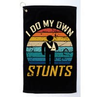 I Do All My Own Stunts Funny Broken Bones Adult And Cute Gift Golf Towel