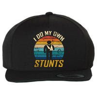I Do All My Own Stunts Funny Broken Bones Adult And Cute Gift Wool Snapback Cap