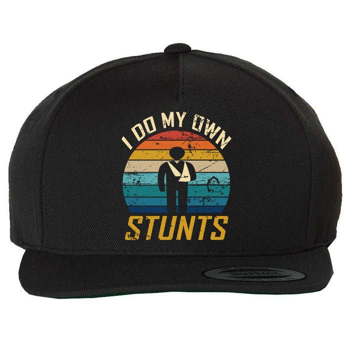 I Do All My Own Stunts Funny Broken Bones Adult And Cute Gift Wool Snapback Cap