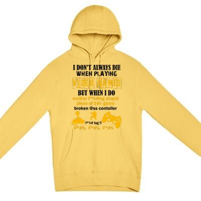 I Don't Always Die Gamer Funny Premium Pullover Hoodie